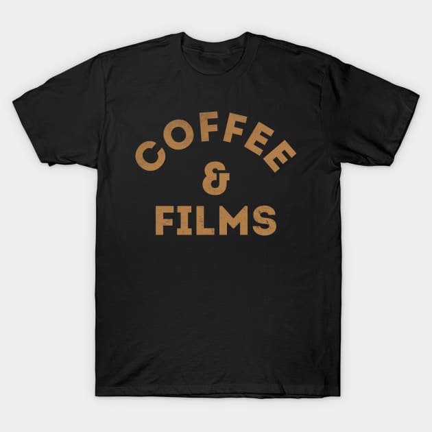 Coffee & Films T-Shirt by cowyark rubbark
